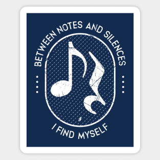 Between Notes & Silences. Dark Grunge Magnet